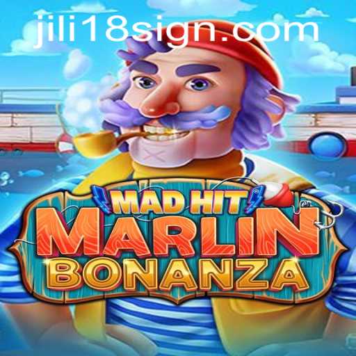 Exploring MadHitMarlinBonanza: A Dive into the Exciting World of jili18 Gaming