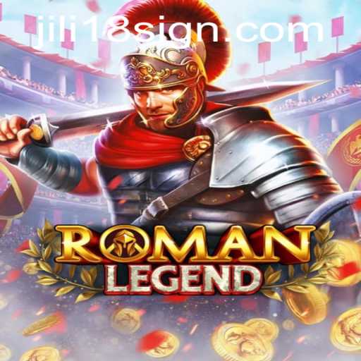 Exploring RomanLegend: A Journey into Ancient Rome with jili18